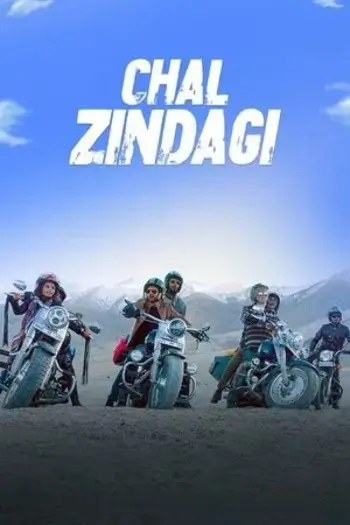 Chal Zindagi (2023) Hindi Full Movie HDRip | 1080p | 720p | 480p | ESubs Chal Zindagi