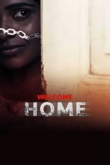 Welcome Home (2020) Hindi Full Movie HDRip | 1080p | 720p | 480p | ESubs Welcome Home